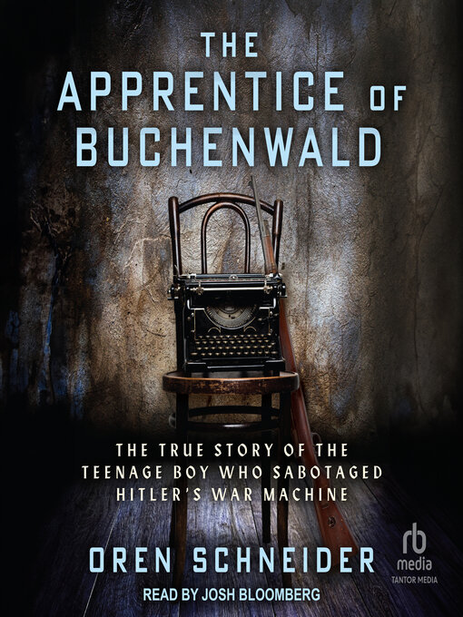 Title details for The Apprentice of Buchenwald by Oren Schneider - Wait list